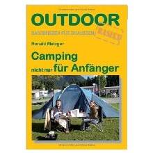 Outdoor Camping nicht nur f�r Anf�nger